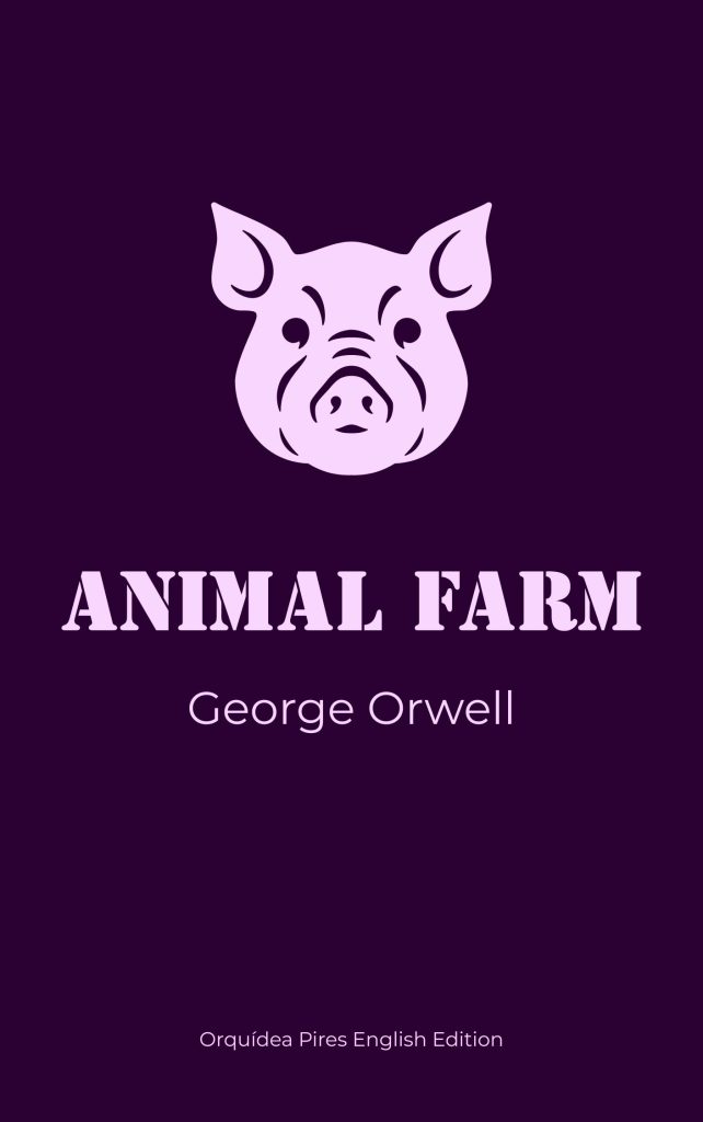 Capa do livro Animal Farm de George Orwell, leitura do mês de janeiro do clube de leitura Orquídea Pires.