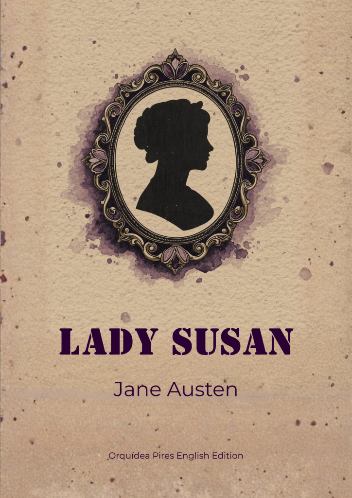 Capa do livro Lady Susan de Jane Austen, leitura do mês de janeiro do clube de leitura Orquídea Pires.