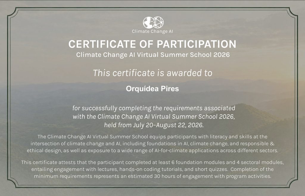 Certificado de participação na Climate Change AI Virtual Summer School 2026, concluída por Orquídea Pires.